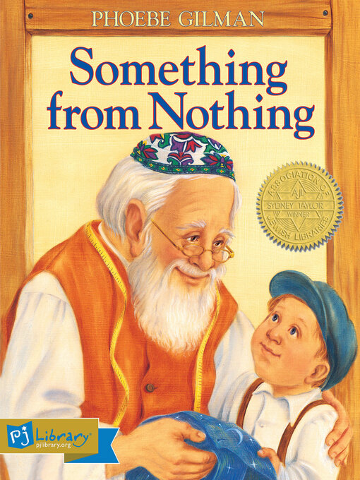 Title details for Something from Nothing by Phoebe Gilman - Wait list